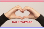 KALP YAPMAYI HERKES ÖĞRENMELİ