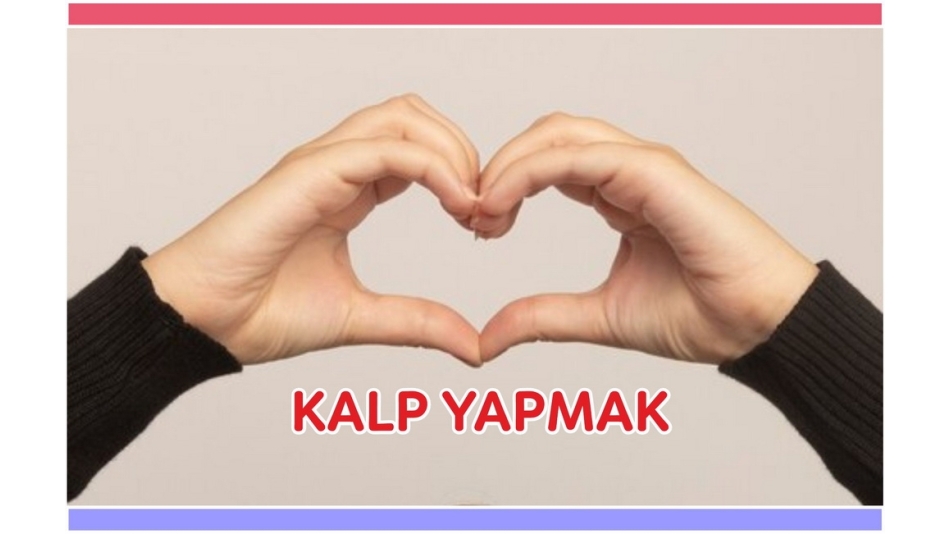 KALP YAPMAYI ÖĞRENMEK