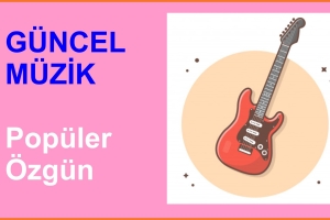 Güncel Müzik / Özgün, Pop, & Yabancı