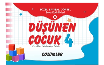 DÜŞÜNEN ÇOCUK-4 ÇÖZÜMLER