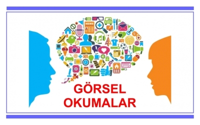 GÖRSEL OKUMALAR