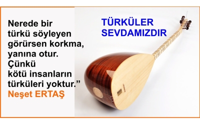 Türküler Sevdamızdır