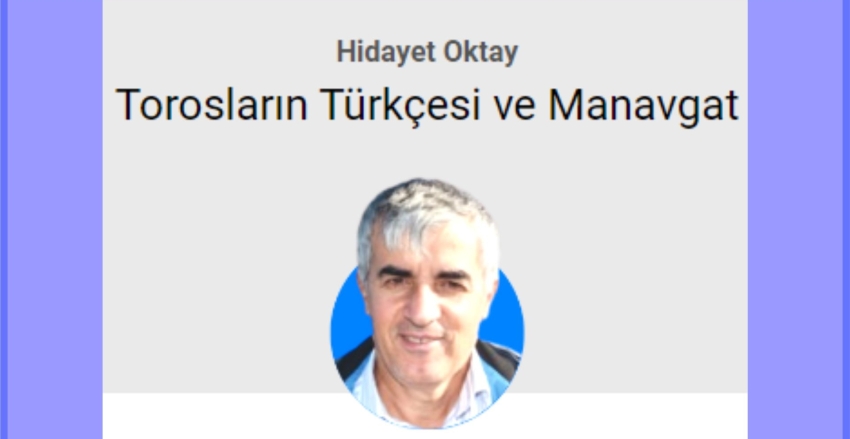 TOROSLARIN TÜRKÇESİ VE MANAVGAT