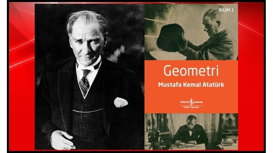 Atatürkün Geomatri Kitabı